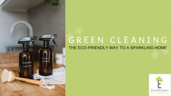 Green Cleaning: The Eco-Friendly Way to a Sparkling Home